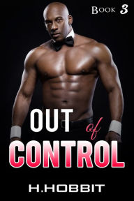 Title: OUT OF CONTROL, Author: H. HOBBIT