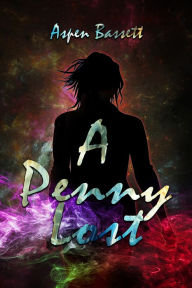 Title: A Penny Lost, Author: Aspen Bassett