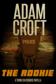 Title: The Rookie, Author: Adam Croft