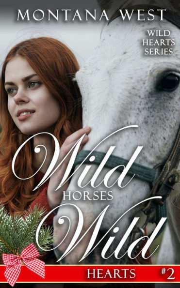 Wild Horses Wild Hearts 2