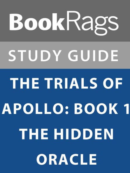 Summary & Study Guide: The Trials of Apollo: Book 1: The Hidden Oracle