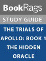 Summary & Study Guide: The Trials of Apollo: Book 1: The Hidden Oracle
