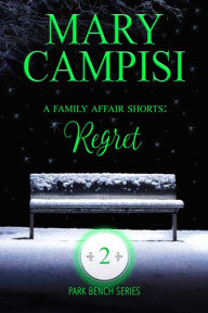 Title: A Family Affair Shorts: Regret, Author: Mary Campisi