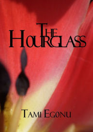 Title: The Hourglass, Author: Tami Egonu