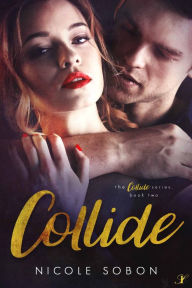 Title: Collide: Episode Two, Author: Nicole Sobon