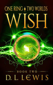 Title: Wish (Book Two), Author: Debra Lewis