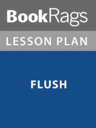 Title: Lesson Plan: Flush, Author: BookRags