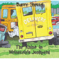 Title: The Rhino in Weinsteins Junkyard, Author: Barry Shettel