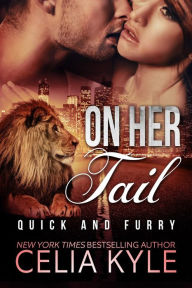 Title: On Her Tail (BBW Paranormal Shapeshifter Romance), Author: Celia Kyle