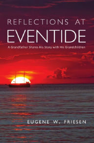 Title: Reflections at Eventide, Author: Eugene Friesen