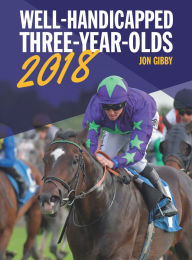 Title: Well-Handicapped Three-Year-Olds for 2018, Author: Jon Gibby