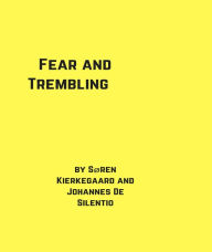 Title: Fear and Trembling, Author: Sren Kierkegaard