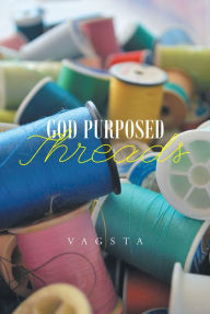 Title: God Purposed Threads, Author: Costa Lacoste