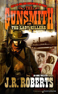 Title: The Lady Killers, Author: J. R. Roberts