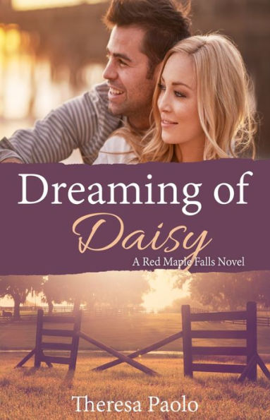 Dreaming of Daisy (A Red Maple Falls Novel, #6)