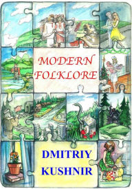 Title: Modern Folklore, Author: Dmitriy Kushnir