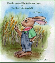 Title: The Adventures of the Nottingham Hares in The Ghost in the Corn Field, Author: Frank Tagen