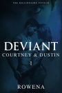 Deviant: Courtney & Dustin - Part 1 (Captive Submission Erotica)