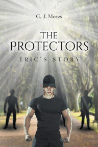 Title: The Protectors: Eric's Story, Author: MC Duro