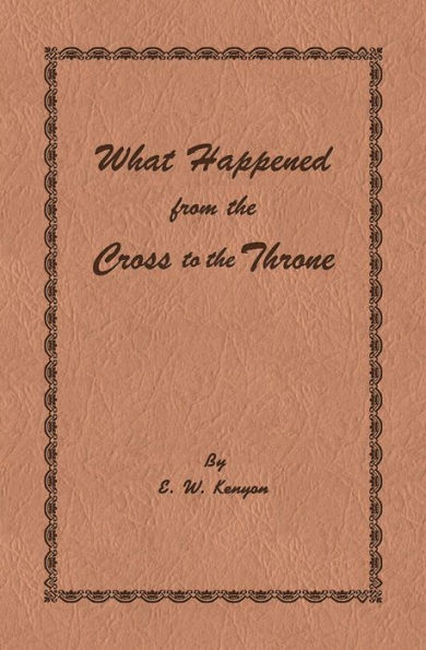 What Happened from the Cross to the Throne