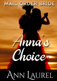 Title: Anna's Choice, Author: Ann Laurel