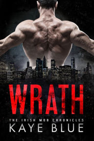 Title: Wrath, Author: Kaye Blue