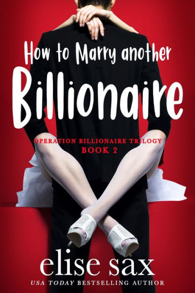 How to Marry Another Billionaire