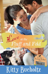 Title: Love at the Fluff and Fold, Author: Kitty Bucholtz