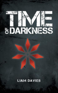 Title: Time of Darkness, Author: Liam Davies