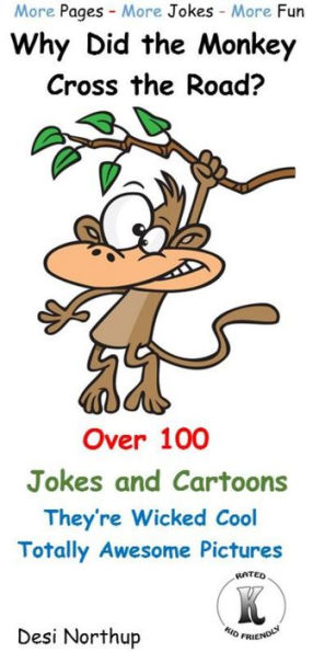 Why Did the Monkey Cross the Road?
