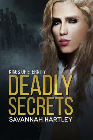 Title: Deadly Secrets, Author: Savannah Hartley