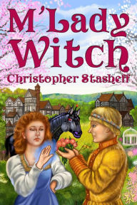 Title: M'Lady Witch, Author: Christopher Stasheff