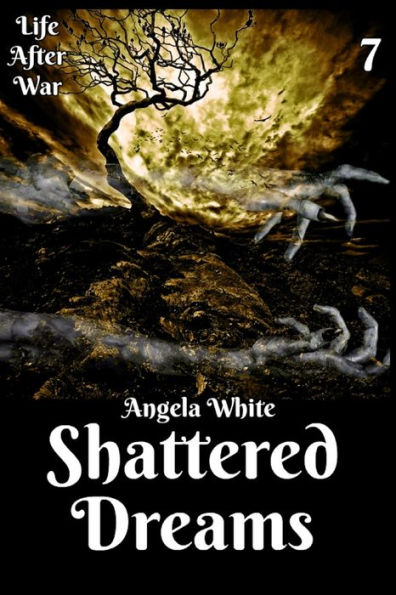 Shattered Dreams Book 7