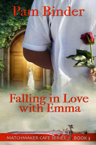 Title: Falling in Love with Emma, Author: Pam Binder