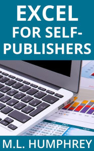 Title: Excel for Self-Publishers, Author: M.L. Humphrey