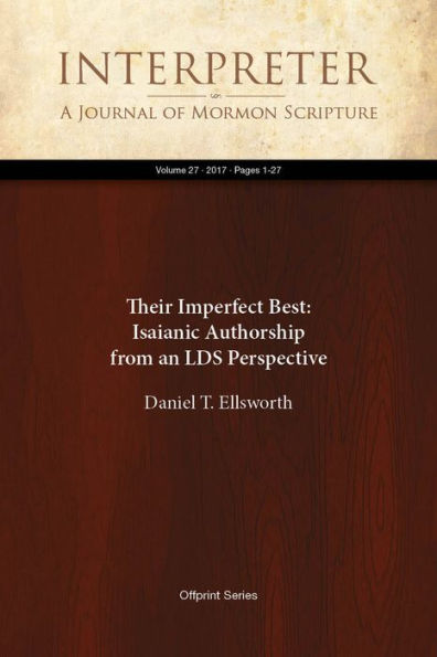 Their Imperfect Best: Isaianic Authorship from an LDS Perspective