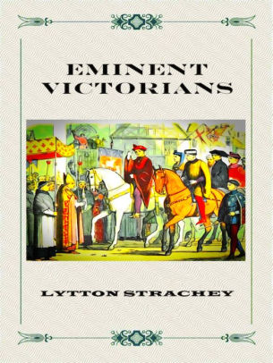 Lytton Strachey Eminent Victoriansnook Book - 