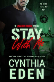 Title: Stay With Me, Author: Cynthia Eden