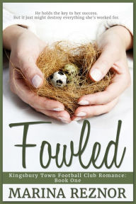 Title: Fowled, Author: Marina Reznor