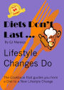Diets Dont Last...LifeStyle Changes Do - GJMaresca