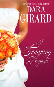 Title: A Tempting Proposal, Author: Dara Girard