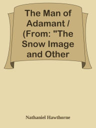 Title: The Man of Adamant / (From: 