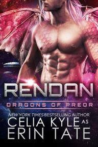 Title: Rendan (Science Fiction Romance), Author: Celia Kyle