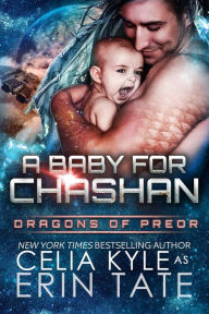 Title: A Baby for Chashan (Science Fiction Romance), Author: Celia Kyle