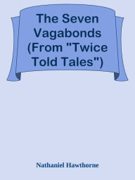 Title: The Seven Vagabonds (From 