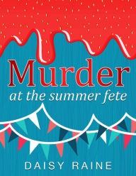 Title: Murder at the Summer fete, Author: Non-Operational People