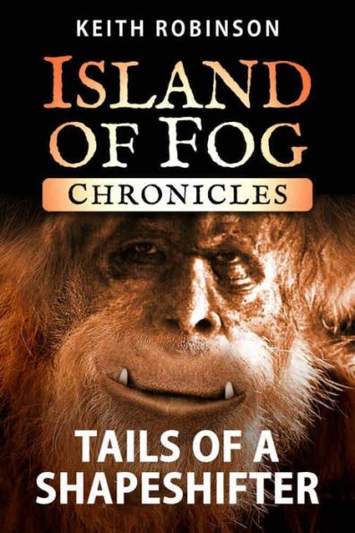 Tails of a Shapeshifter (Island of Fog Chronicles)