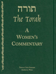 Title: The Torah: A Women's Commentary, Author: Dr. Tamara Cohn Eskenazi