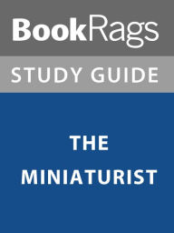 Title: Summary & Study Guide: The Miniaturist, Author: BookRags