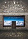 Seated In The Clouds, Ruling On The Earth: Discovering Your Dual-Position In Christ: A 40-Day Journey